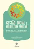 Gestão social e agricultura familiar: a construção e a materialidade de novas formas de istrar