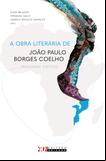 A obra literária de João Paulo Borges Coelho. Panorama crítico