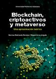 Blockchain, criptoactivos y metaverso. Una aproximación teórica