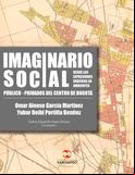 Imaginario social desde las expresiones gráficas en ambientes público-privados del centro de Bogotá