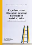 Experiencias de Educación Superior Salesiana en América Latina. Análisis sociohistórico/contextual