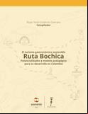 El turismo gastronómico sostenible. Ruta Bochica: potencialidades y modelo pedagógico para su desarrollo en Colombia