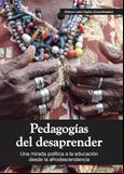 Pedagogías del desaprender.  Una mirada política a la educación desde la afrodescendencia