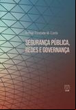 Segurança pública, redes e governança