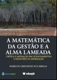 A matemática da gestão e a alma lameada: crítica à mediação em licenciamentos e desastres na mineração