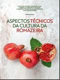 Aspectos técnicos da cultura da romãzeira
